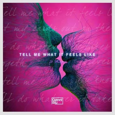 Tell Me What It Feels Like 专辑 Gianni Blu