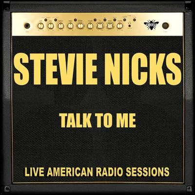 Talk To Me (Live) 專輯 Stevie Nicks