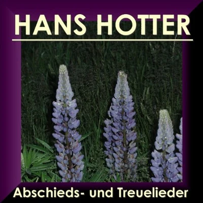 Abschieds- Und Treuelieder 專輯 Hans Hotter