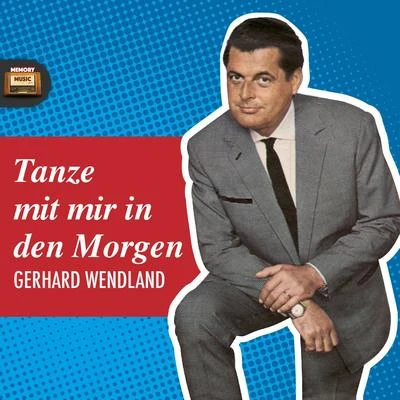 Tanze mit mir in den Morgen 專輯 Benny de Weille/Margot Hielscher/Gerhard Wendland/Rita Paul/Horst Stein