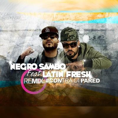 Contra la Pared (Remix) [feat. Latin Fresh] 專輯 Shyno/Bway Woody/Robinho/Latin Fresh