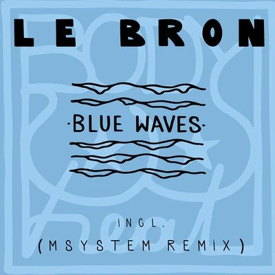 Blue Waves 专辑 LeBron