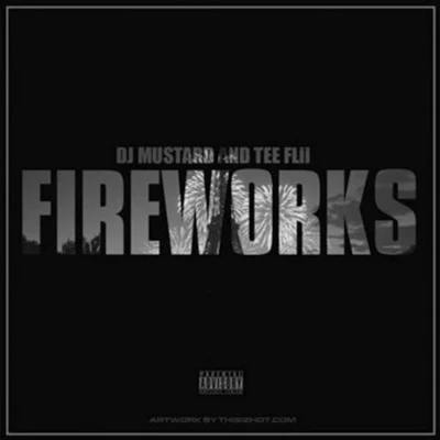 Fireworks 专辑 Teeflii/2 Chainz