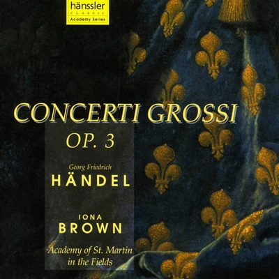 HANDEL, G.F.: Concerto Grosso, Op. 3 (Academy of St Martin in the Field, I. Brown) 專輯 Iona Brown/Truls Mørk/Norwegian Chamber Orchestra