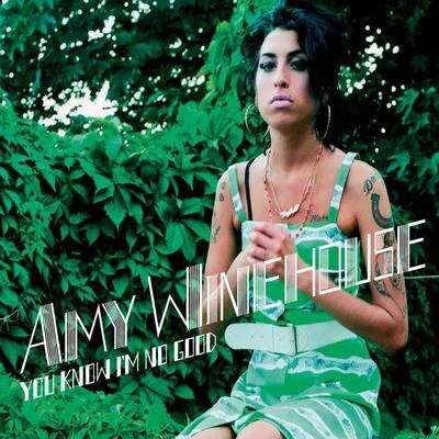 Amy Winehouse You Know Im No Good (Remixes & B Sides)