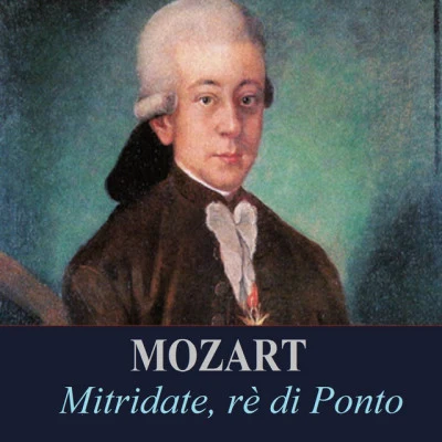 Leopold HagerMozarteum-Orchester SalzburgEdith Mathis Mozart - Mitridate, rè di Ponto