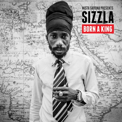 Born a King 專輯 Sizzla/Vybz Kartel/Beres Hammond/Estelle/Beenie Man