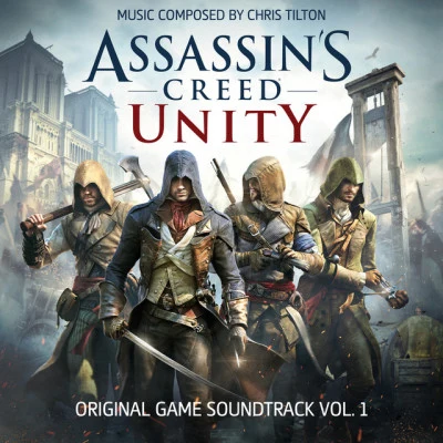 Chris Tilton Assassins Creed Unity, Vol. 1 (Original Game Soundtrack)