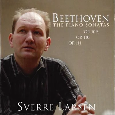 Beethoven - The Piano Sonatas Op. 109 - 111 專輯 Ludwig van Beethoven/Lucia Popp/Carolyn Watkinson/Bernard Haitink/Royal Concertgebouw Orchestra