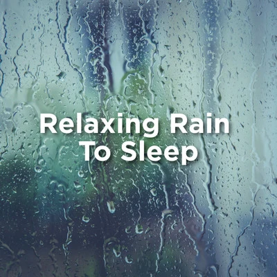 Relaxing Rain To Sleep 专辑 Binaural Beats Sleep/Lucid Dreaming Music/BodyHI