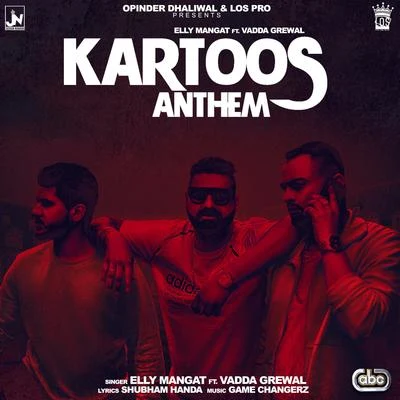 Kartoos Anthem 专辑 YSRBEATS/Elly Mangat/B Karm Khazala