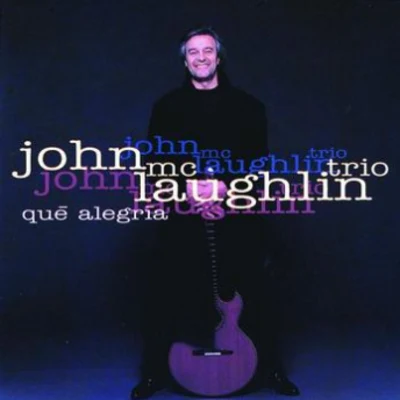 Que Alegria 專輯 John McLaughlin