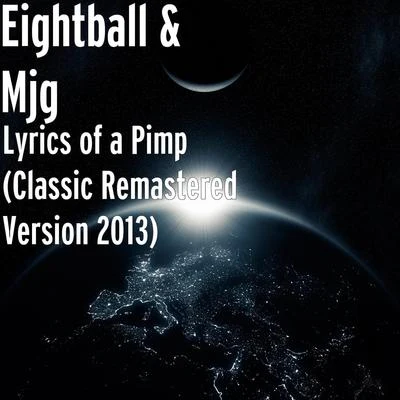 Lyrics of a Pimp (Classic Album Remastered Version 2013) 專輯 MJG