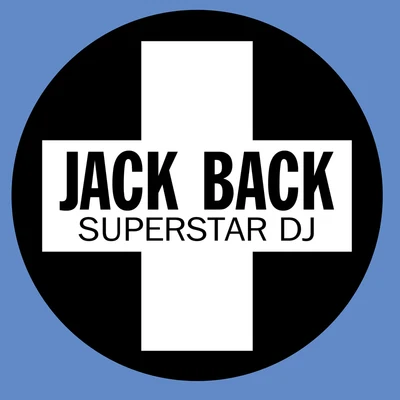 Jack BackCeCe Rogers Superstar DJ