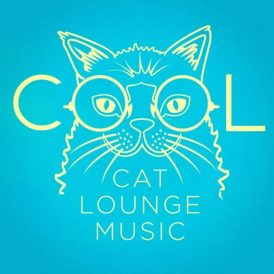 Cool Cat Lounge Music 专辑 Today Hits/Chill Out 2017/Evening Chill Out Music Academy/Lounge Ibiza