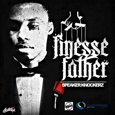 Finesse Father 专辑 Speaker Knockerz/Dibyo