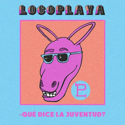 Qué Dice la Juventud? 专辑 InnerCut/LOCOPLAYA