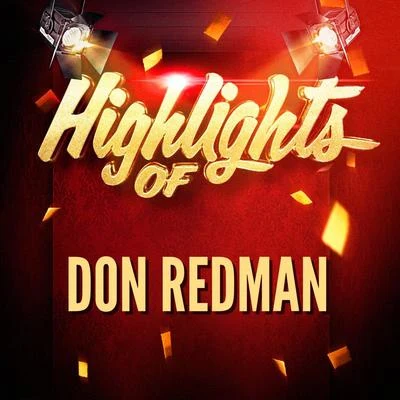 Highlights of Don Redman 专辑 Don Redman