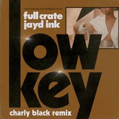 LowKey (Charly Black Remix) 专辑 Kyle Dion/Full Crate