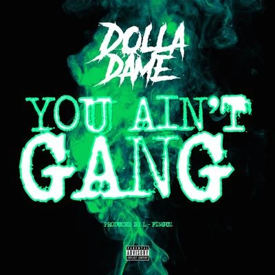 You Aint Gang 專輯 CB/Dolla Dame