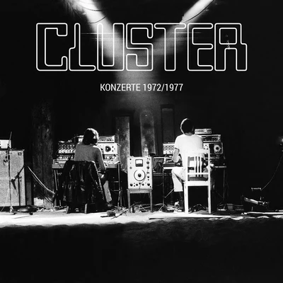 Konzerte 19721977 專輯 Cluster