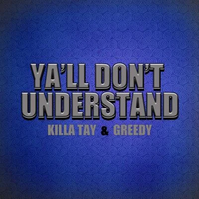 Yall Dont Understand 專輯 Diego Redd/Killa Tay