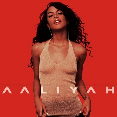 Aaliyah (International Version) 專輯 Aaliyah