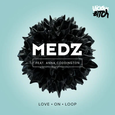 MEDZTadeusz Love On Loop