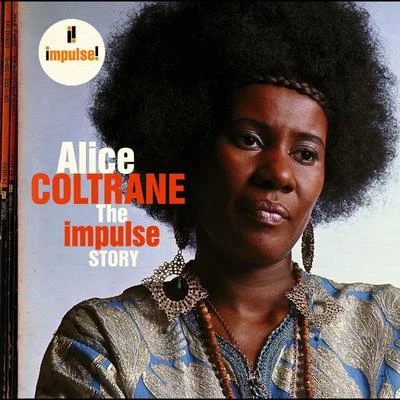 The Impulse Story 专辑 Alice Coltrane/Santana