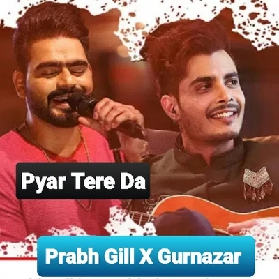 Pyar Tere Da 專輯 Gurnazar/Ali Brothers