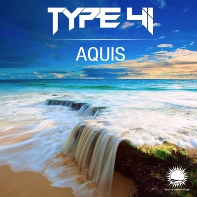 Aquis 专辑 Type 41