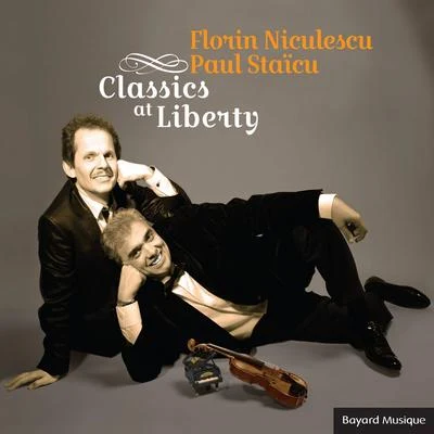 Classics at Liberty 專輯 George Popovici Alfons Capitanovici/Paul Staicu/Lucian Savin/Anonymous/Nicolae Alexandrescu