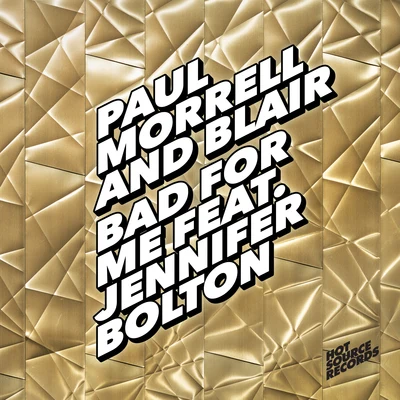 Bad for Me 专辑 Paul Morrell