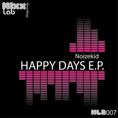 Happy Days E.P. 專輯 Noizekid/Alu Mix