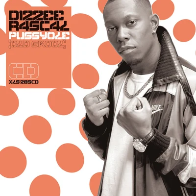 Pussyole (Old Skool) 专辑 Dizzee Rascal