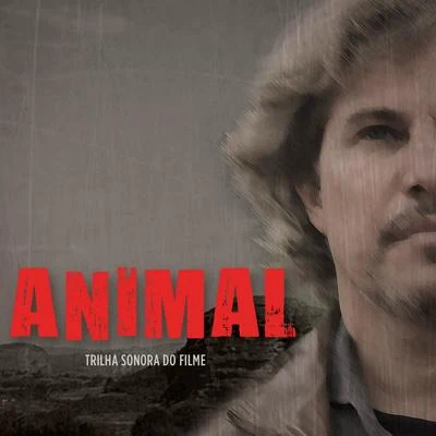 Animal - Trilha Sonora do Filme 專輯 Zeca Baleiro