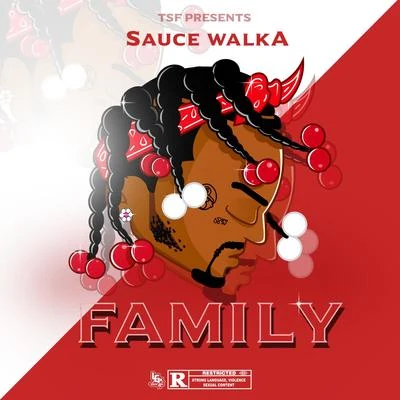 Family 专辑 Sauce Walka