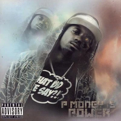 P Money Is Power 專輯 P Money/Blacks