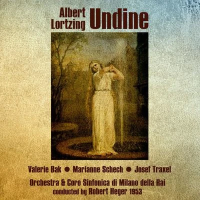 Valerie Bak Albert Lortzing: Undine (1953)