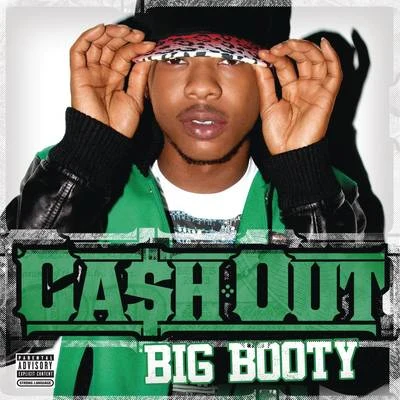 Big Booty 专辑 Ca$h Out