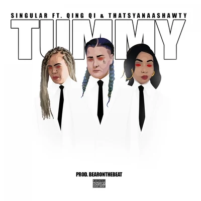 Tummy (feat. Qing Qi & ThatsYanaaShawty) 专辑 Shug/Qing Qi