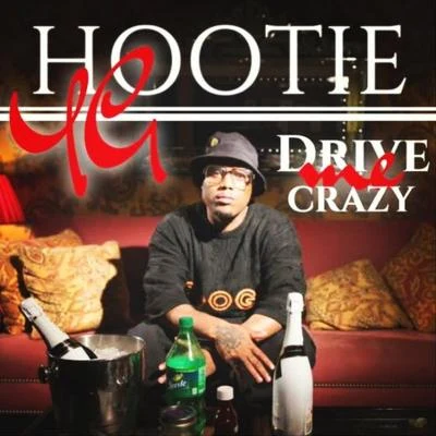 YG HootieAD Drive Me Crazy - Single