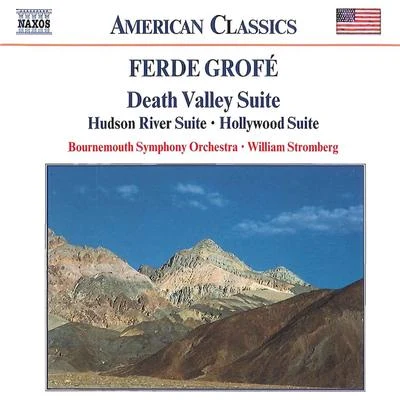 GROFE: Death Valley SuiteHudson River SuiteHollywood Suite 專輯 Bournemouth Symphony Orchestra