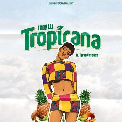 Tropicana (feat. Tyron Vasquez) 專輯 TroyLLF/Netta Brielle