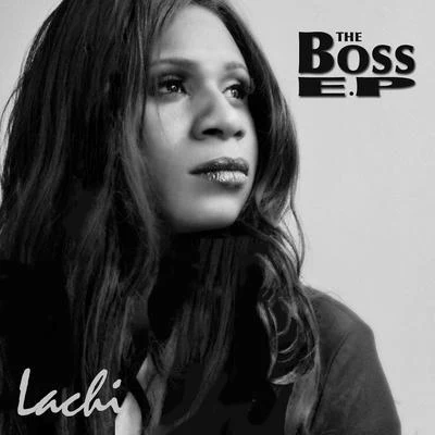 The Boss E.P. 專輯 Lachi