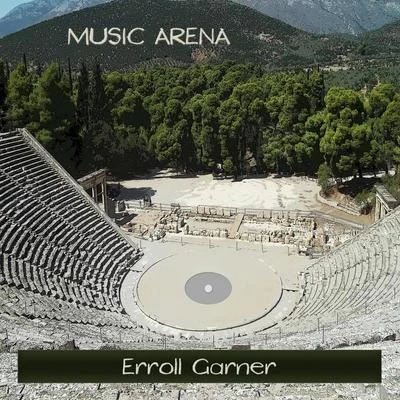 Music Arena 專輯 Erroll Garner