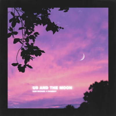 Kam Michael Us and the moon