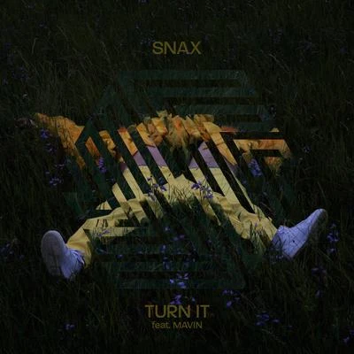 Turn It (feat. Mavin) 專輯 Snax