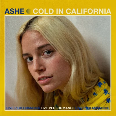 Cold in California ft. Gavin Haley (Live at Vevo) 专辑 Ashe/Kindrid