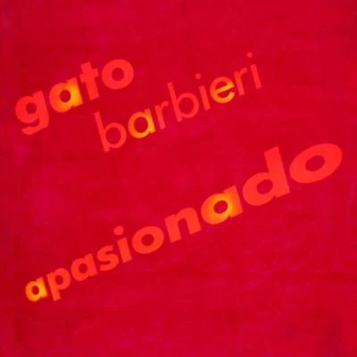 Apasionado 專輯 Gato Barbieri